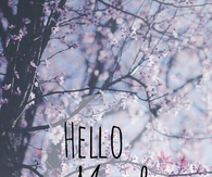 Hello March