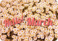 Hello March