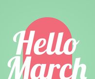Hello March