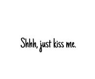 Just Kiss Me