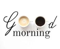 Good Morning