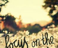 Focus on the good