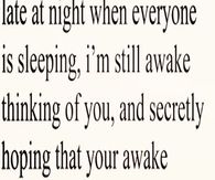 late at night I thik of you