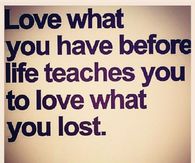 Love what you had