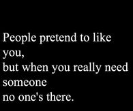 People pretend to like you