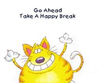 Go ahead take a happy break! It's Thursday!