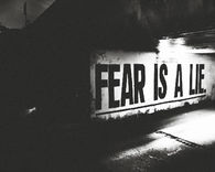 fear is a lie