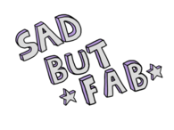 sad but fab