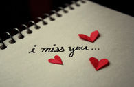 I miss you