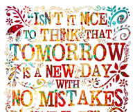 tomorrow is a new day