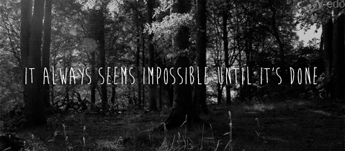 It always seems impossible