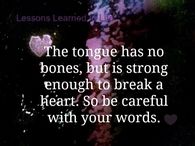 be careful with your words