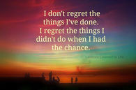 i dont regret the things ive done