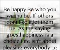 be happy