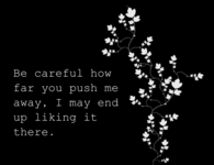 be careful