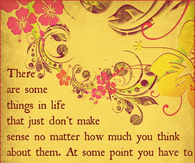 some things in life