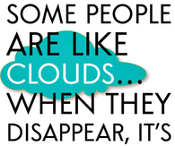 some people are like clouds