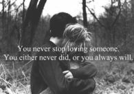 You Never Stop Loving Someone