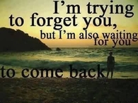 I'm trying to forget you..