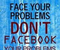 Face your problems