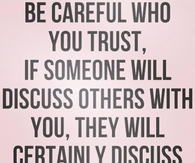 be careful who you trust