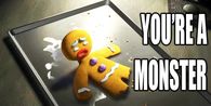 your a monster