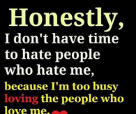 dont have time to hate people