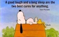 a good laugh and long sleep