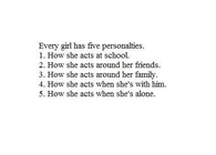 Every girl has five personalities