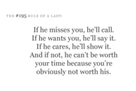 If he misses you, he'll call