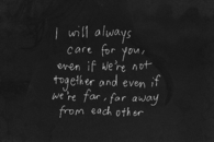 I will always care for you