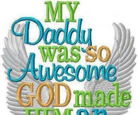 my daddy was so awesome