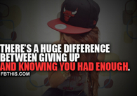 Knowing You Had Enough