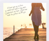 Never give up on love