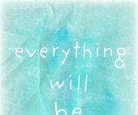 Everything will be alright