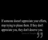 If someone doesn't appreciate you