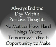 end the day with a positive start