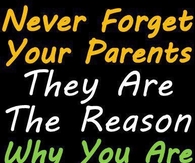 never forget you parents