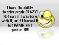 drive people crazy