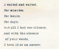 I waited