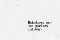 Raindrops are the perfect lullaby