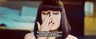 Hard to follow your heart