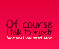 Sometimes I need expert advice