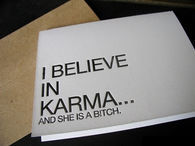 I believe in karma