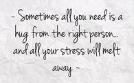 A hug from the right person