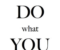Do what you love