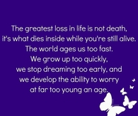 the greatest loss in life