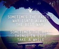 The best things take a while