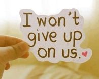 I wont give up on us