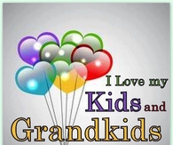 i love my kids and my grandkids